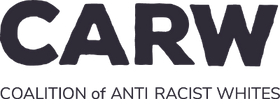 Coalition of Anti-Racist Whites (CARW)